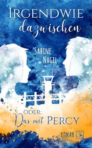 Cover des Jugendromans / All-Age-Romans "Irgendwie dazwischen oder: Das mit Percy"